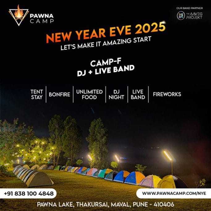 Advertisement for Pawna Camp's New Year's Eve 2025 event, featuring tent stays, bonfire, unlimited food, DJ night, live band, and fireworks at Pawna Lake, Pune. The image shows a row of colorful tents lit at night with trees and lake in the background.